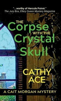 Hardcover The Corpse with the Crystal Skull Book