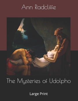 The Mysteries of Udolpho: Large Print