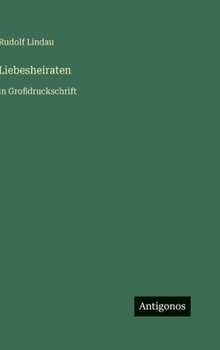 Liebesheiraten: in Großdruckschrift