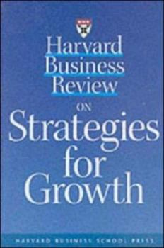 Paperback Harvard Business Reveiw on Strategies for Growth Book