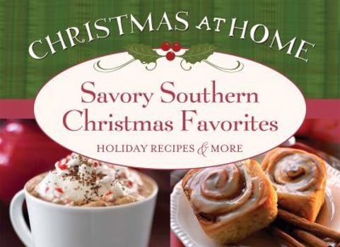 Paperback Savory Southern Christmas Favorites (Christmas at Home) Book