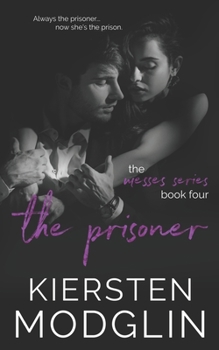 The Prisoner - Book #4 of the Messes
