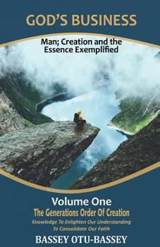 Paperback God's Business: Man; Creation and The Essence Exemplified Book