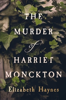 Paperback The Murder of Harriet Monckton Book