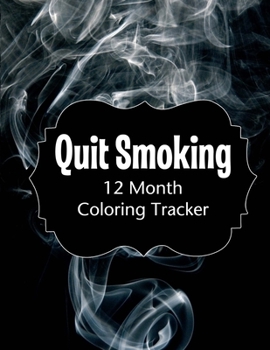 Paperback Quit Smoking: 12 Month Color Tracker Book