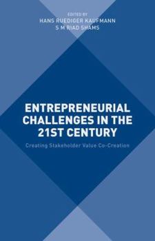 Paperback Entrepreneurial Challenges in the 21st Century: Creating Stakeholder Value Co-Creation Book