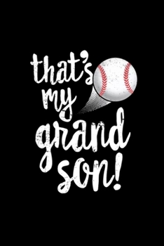That's My Grandson Baseball TShirt Grandma Grandpa Gift: Blank Lined Notebook Journal for Work, School, Office 6x9 110 page