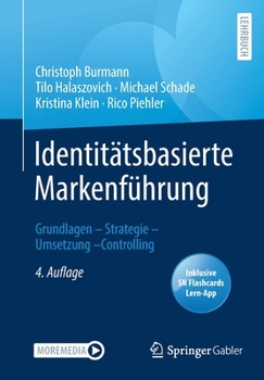 Paperback Identitätsbasierte Markenführung: Grundlagen - Strategie - Umsetzung - Controlling [German] Book