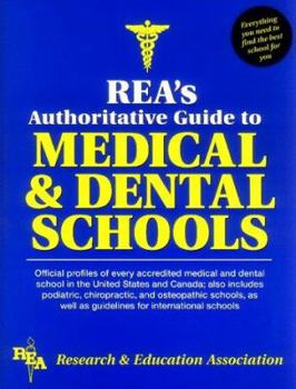 Paperback Rea's Authoritative Guide to Medical & Dental Schools Book