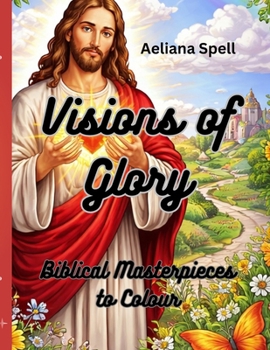 Paperback Visions of Glory: A Detailed Artistic Journey Through Biblical History Book