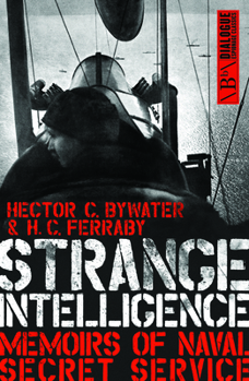 Paperback Strange Intelligence: Memoirs of Naval Secret Service Book