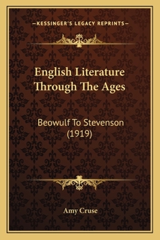 Paperback English Literature Through The Ages: Beowulf To Stevenson (1919) Book