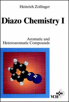 Hardcover Diazo Chemistry, Vol. 1, Aromatic and Heteroaromatic Compound Book