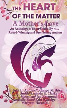 Paperback The HEART of The Matter: A Mother's Love Book