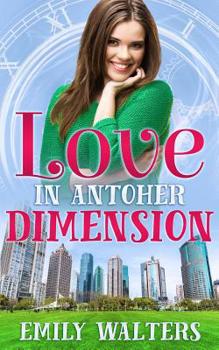 Paperback Love in Another Dimension Book