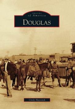 Douglas - Book  of the Images of America: Arizona