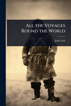 Paperback All the Voyages Round the World Book