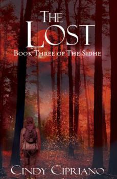 Paperback The Lost: Book Three of the Sidhe Book