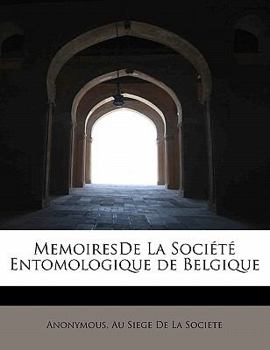 Paperback Memoiresde La Soci T Entomologique de Belgique Book