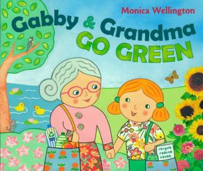 Hardcover Gabby and Grandma Go Green Book