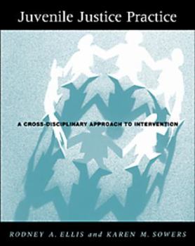 Paperback Juvenile Justice Practice: A Cross-Disciplinary Approach to Intervention Book