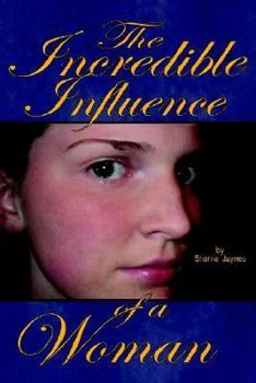 Paperback The Incredible Influence of a Woman Book