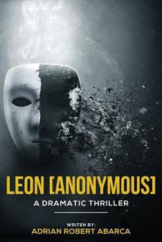 Paperback Leon [Anonymous]: A Dramatic Thriller Book