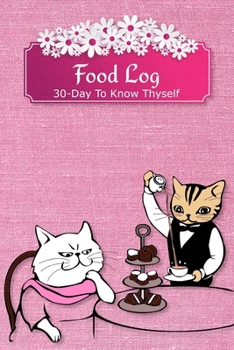 Food Log 30-Day To Know Thyself: Pink Cover Food & Symptoms Diary Tracker Log Wellness Logbook Journal