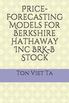 Price-Forecasting Models for  Berkshire Hathaway Inc BRK-B Stock (S&P 500 Companies by Weight)