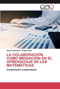 Paperback La Colaboración Como Mediación En El Aprendizaje de Las Matemáticas [Spanish] Book