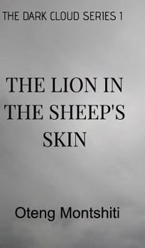 The dark cloud series 1, The lion in the sheep's skin