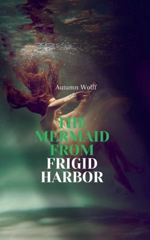 Paperback The Mermaid from Frigid Harbor Book