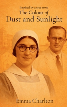 Paperback The Colour of Dust and Sunlight Book