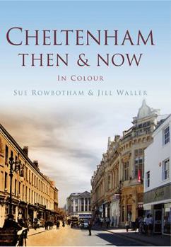 Hardcover Cheltenham Then & Now Book