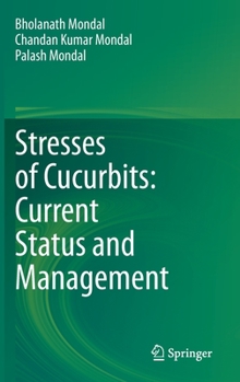 Hardcover Stresses of Cucurbits: Current Status and Management Book