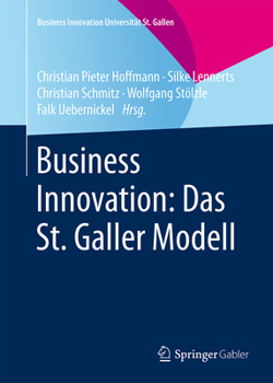 Hardcover Business Innovation: Das St. Galler Modell [German] Book