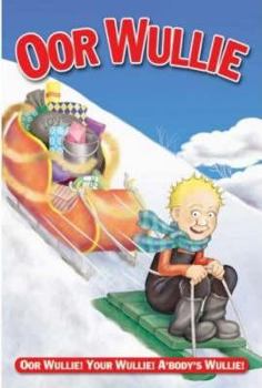 Oor Wullie 2007 (Bi Annual)