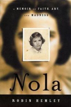 Hardcover Nola: A Memoir of Faith, Art, and Madness Book