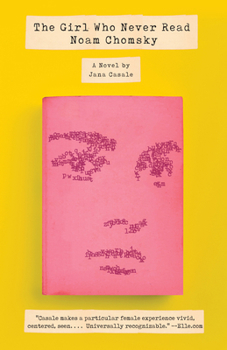 Paperback The Girl Who Never Read Noam Chomsky Book
