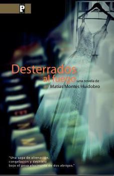 Paperback Desterrados al fuego [Spanish] Book