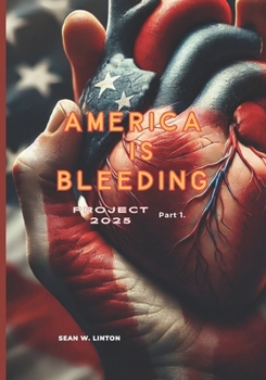 Paperback Project 2025, America is Bleeding: In The Beginning Book