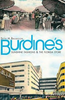 Paperback Burdine's:: Sunshine Fashions & the Florida Store Book