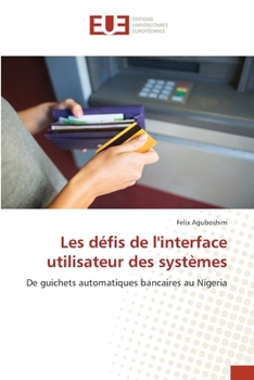 Paperback Les défis de l'interface utilisateur des systèmes [French] Book