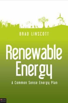 Paperback Renewable Energy: A Common Sense Energy Plan: Includes eLive Digital Download Book