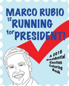 Paperback Marco Rubio is Running for President! Book