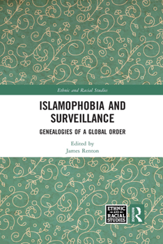 Paperback Islamophobia and Surveillance: Genealogies of a Global Order Book