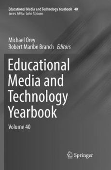 Educational Media and Technology Yearbook: Volume 40