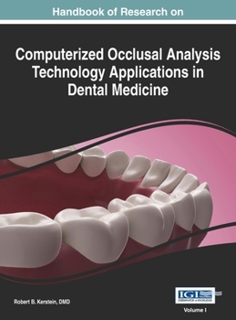 Hardcover Handbook of Research on Computerized Occlusal Analysis Technology Applications in Dental Medicine, Vol 1 Book
