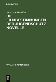 Hardcover Die Filmbestimmungen Der Jugendschutznovelle [German] Book
