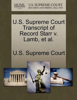 Paperback U.S. Supreme Court Transcript of Record Starr V. Lamb, Et Al. Book